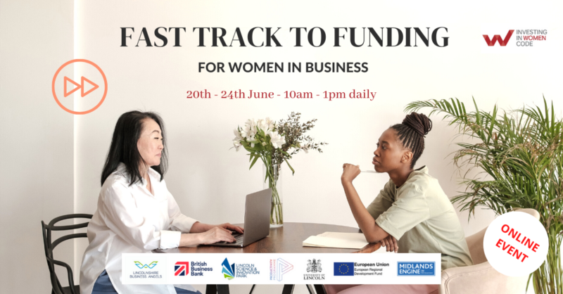 Two women sitting at a table, with black text "Fast track to funding for women in business" with red text "20 - 24 June 10am - 1pm daily" and logos for organisations involved in programme delivery.